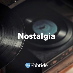 The Ebbtide on Spotify: Nostalgia